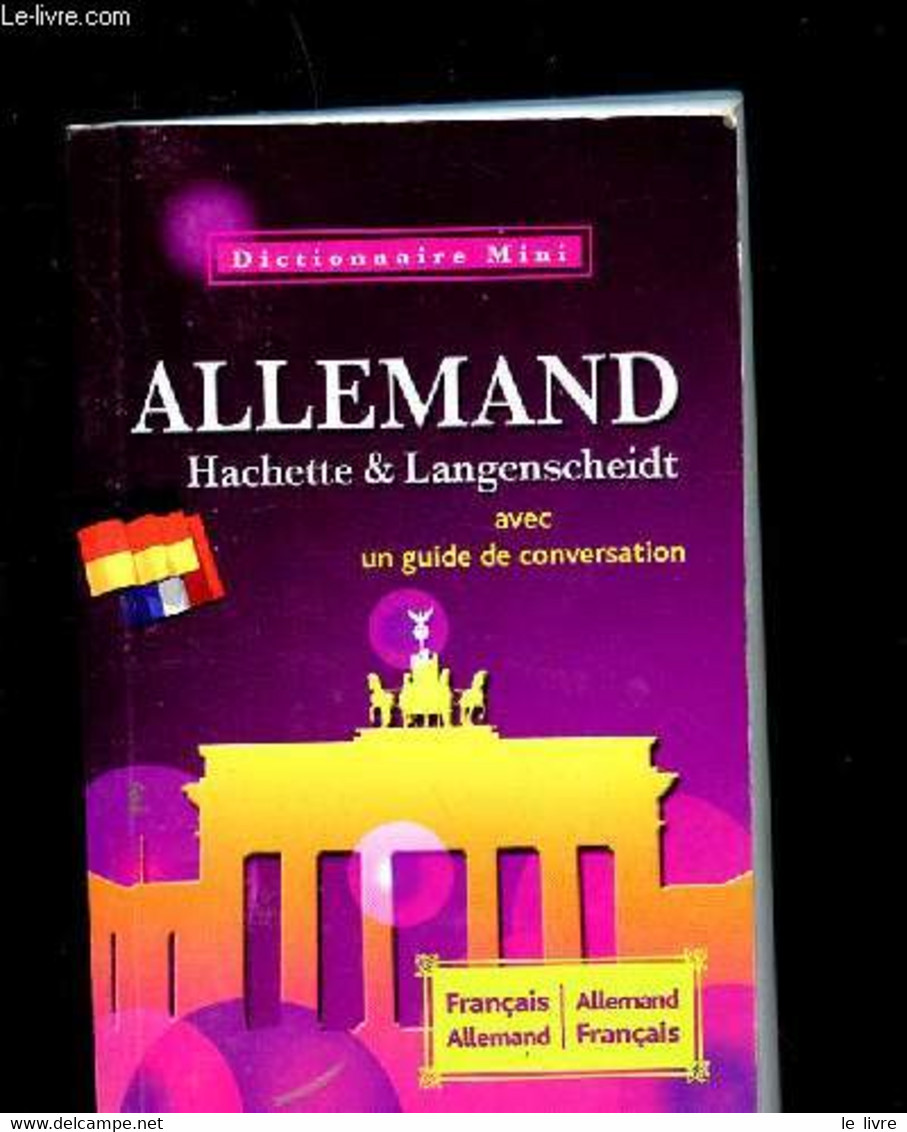 DICTIONNAIRE MINI FRANCAIS- ALLEMAND / HACHETTE & LANGENSCHEIDTALLEMAND-FRANCAIS - COLLECTIF - 2009 - Dictionaries, Thesauri