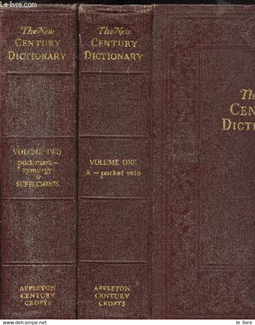 THE NEW CENTURY DICTIONARY OF THE ENGLISH LANGUAGE - VOLUME ONE & TWO - A - POCKET VETO / POCK-MARK - ZYMURGY AND SUPPLE - Diccionarios