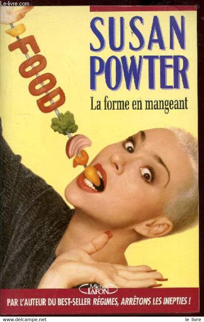 La Forme En Mangeant - Powter Susan - 1996 - Boeken
