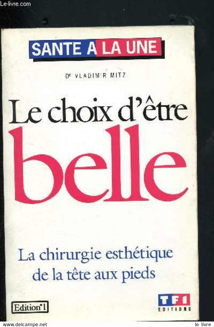 Le Choix D'être Belle - Mitz Vladimir - 1991 - Books