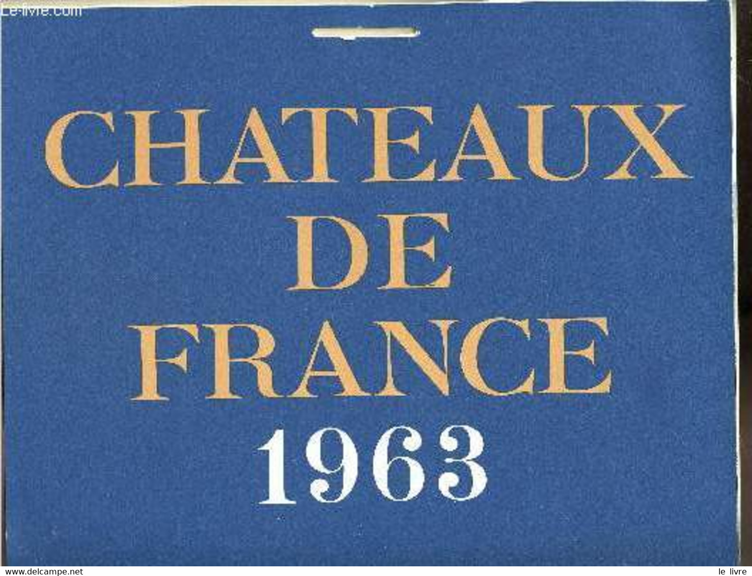 Calendrier Esso Service Du Libournais - Chateaux De France - 1963 - Esso Service Du Libournais - 1963 - Agendas & Calendarios