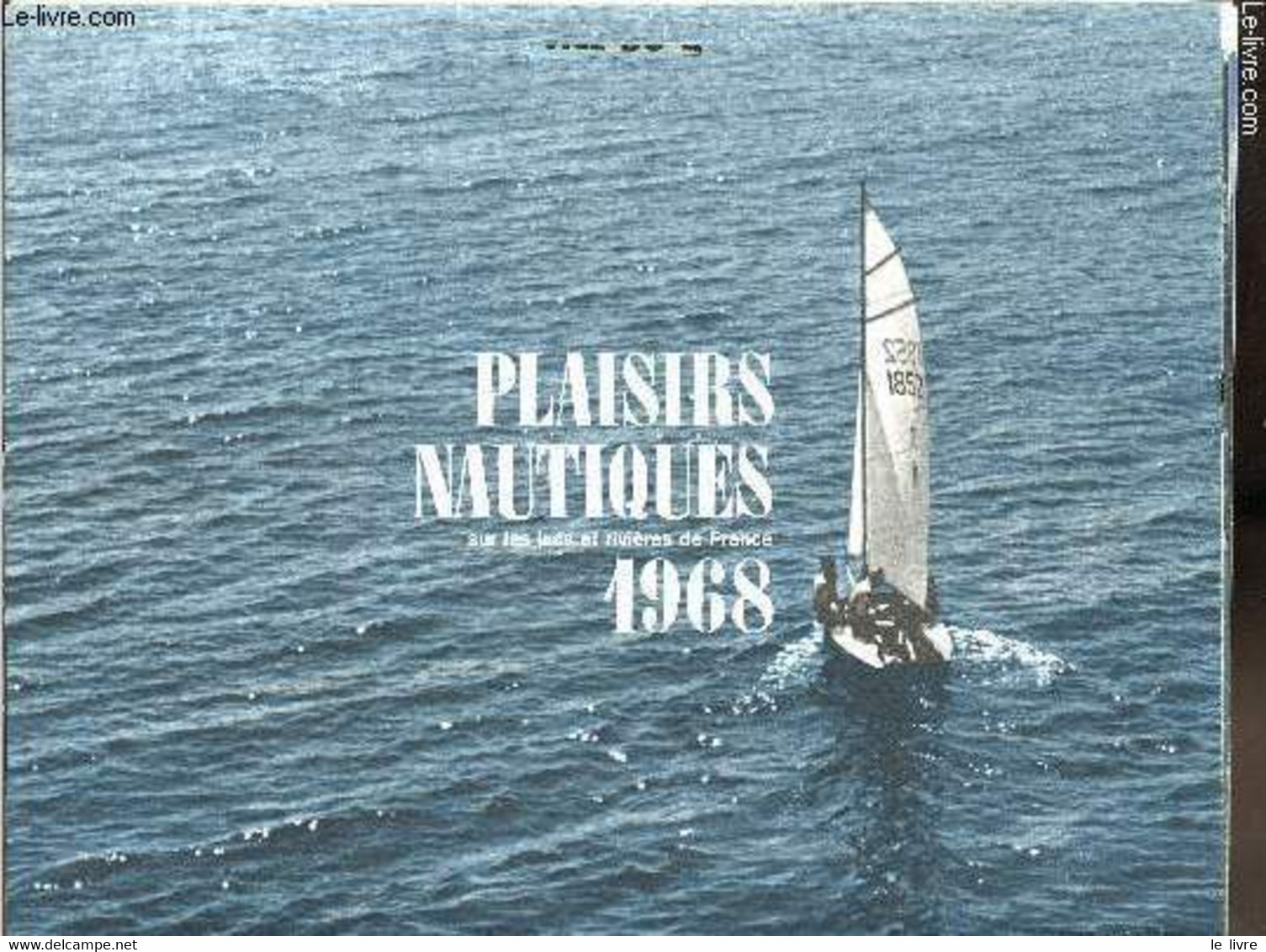 Calendriers Esso Service Du Libournais - 1968 - Plaisirs Nautiques Sur Les Lacs Et Rivières De France - - Esso Service D - Agende & Calendari