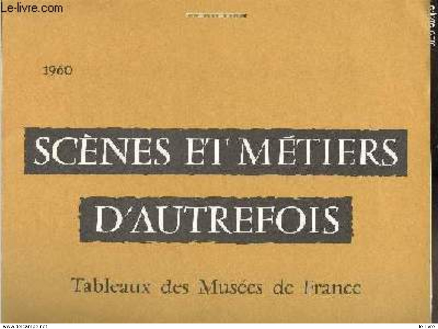 Calendriers Esso Service Du Libournais - 1960 - Scènes Et Métiers D'autrefois - Tableaux Des Musées De France - - Esso S - Agendas & Calendarios