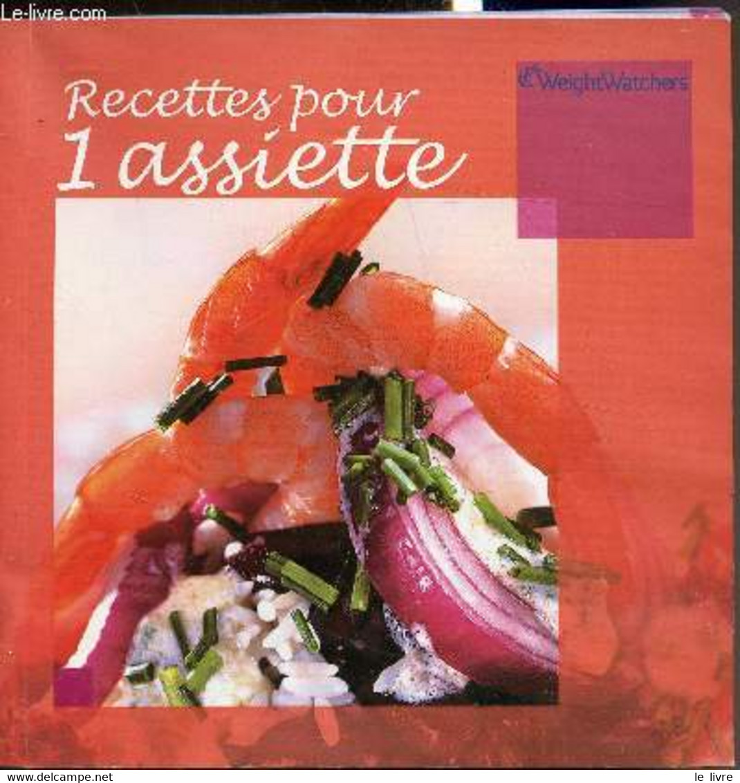 Recettes Pour 1 Assiette - WeightWatchers - 2005 - Books