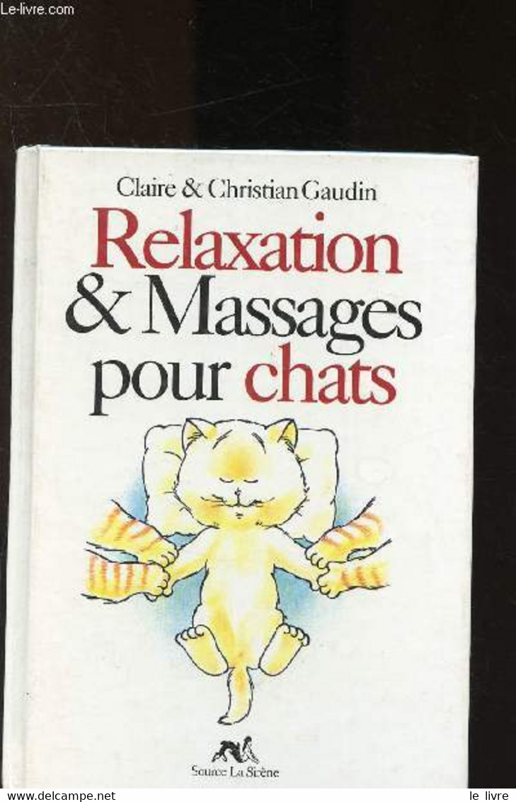 Relaxation & Massages Pour Chats - Gaudin Claire & Christian - 1998 - Boeken