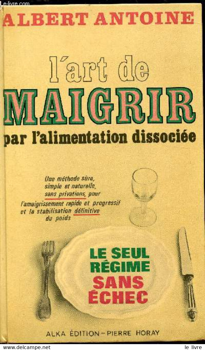 L'art De Maigrir - Albert Antoine - 1974 - Boeken