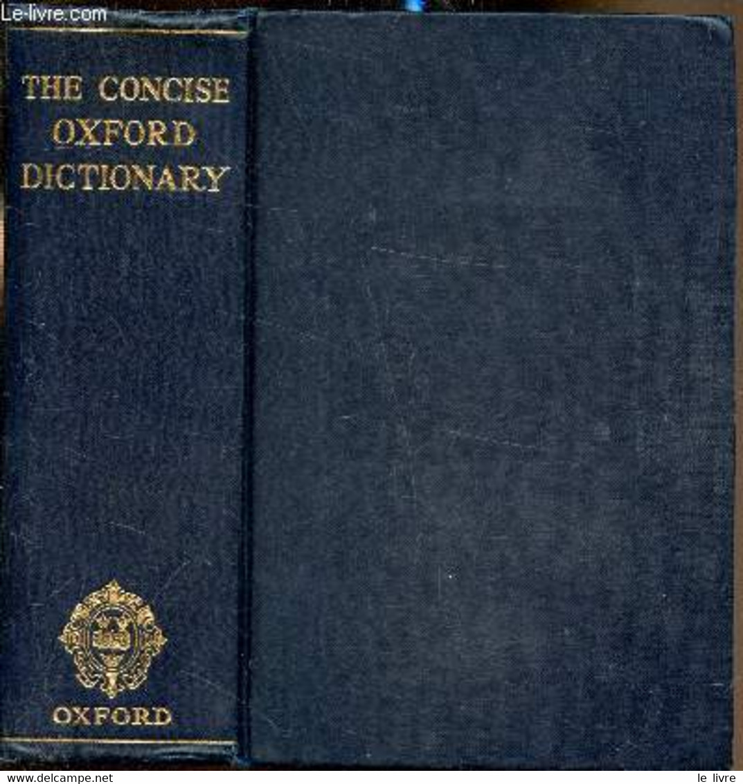 The Concice Oxford Dictionary Of Current English - H. W. Fowler And F. G. Fowler - 1951 - Dizionari, Thesaurus