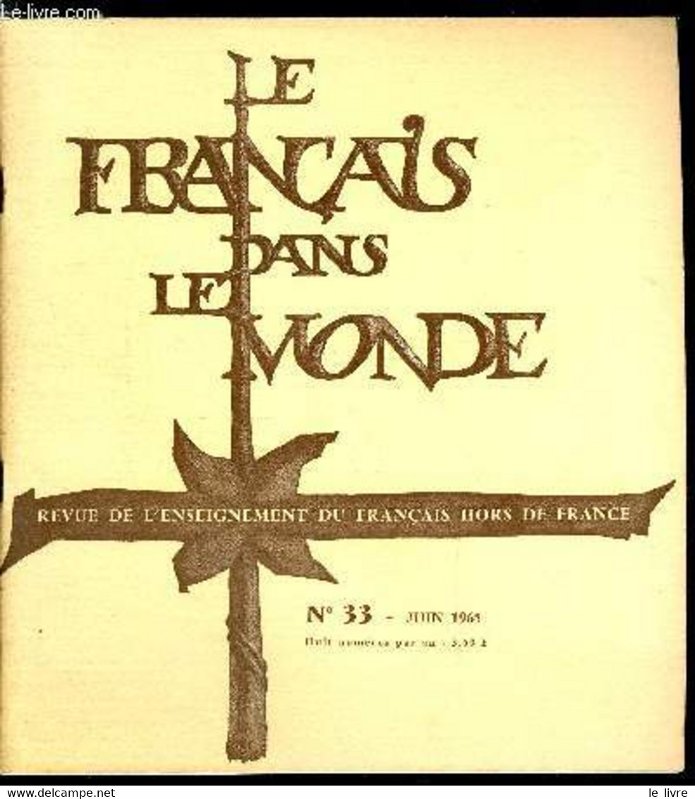 Le Français Dans Le Monde N° 33 - Qu'est Ce Qu'un Stage ?, Visage De La Jeunesse Française Par Jacques Duquesne, Le Lang - Atlas