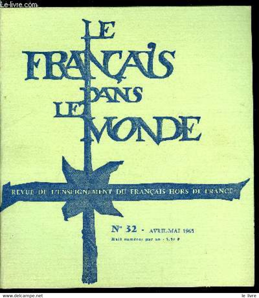 Le Français Dans Le Monde N° 32 - Henri Matisse Par Michel Hoog, Structures Grammaticales Fondamentales Par Bernard Pott - Atlas