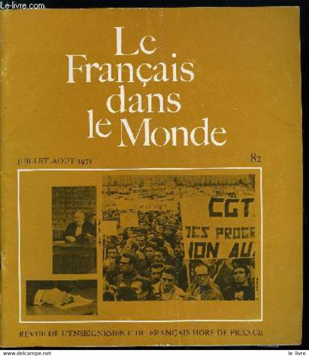 Le Français Dans Le Monde N° 82 - La Langue Française Dans Le Monde Par Pierre Laurent, Vocation Humaine De La Linguisti - Atlanti