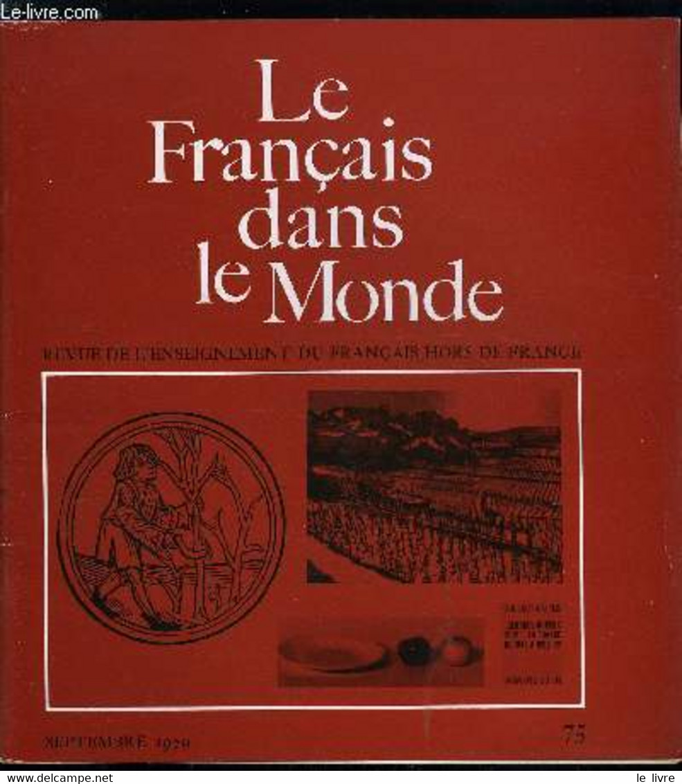 Le Français Dans Le Monde N° 75 - Le Commentaire Physique Par André Niel, Le Vignoble Romand Par J.C. Piguet, D. Pistone - Atlas