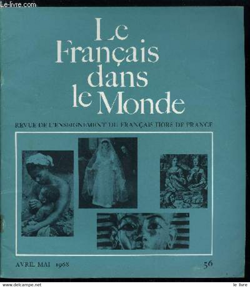 Le Français Dans Le Monde N° 56 - Pour La Chanson Française Par J.P. Couchoud, Ou En Est La Réforme De L'orthographe ? P - Atlas