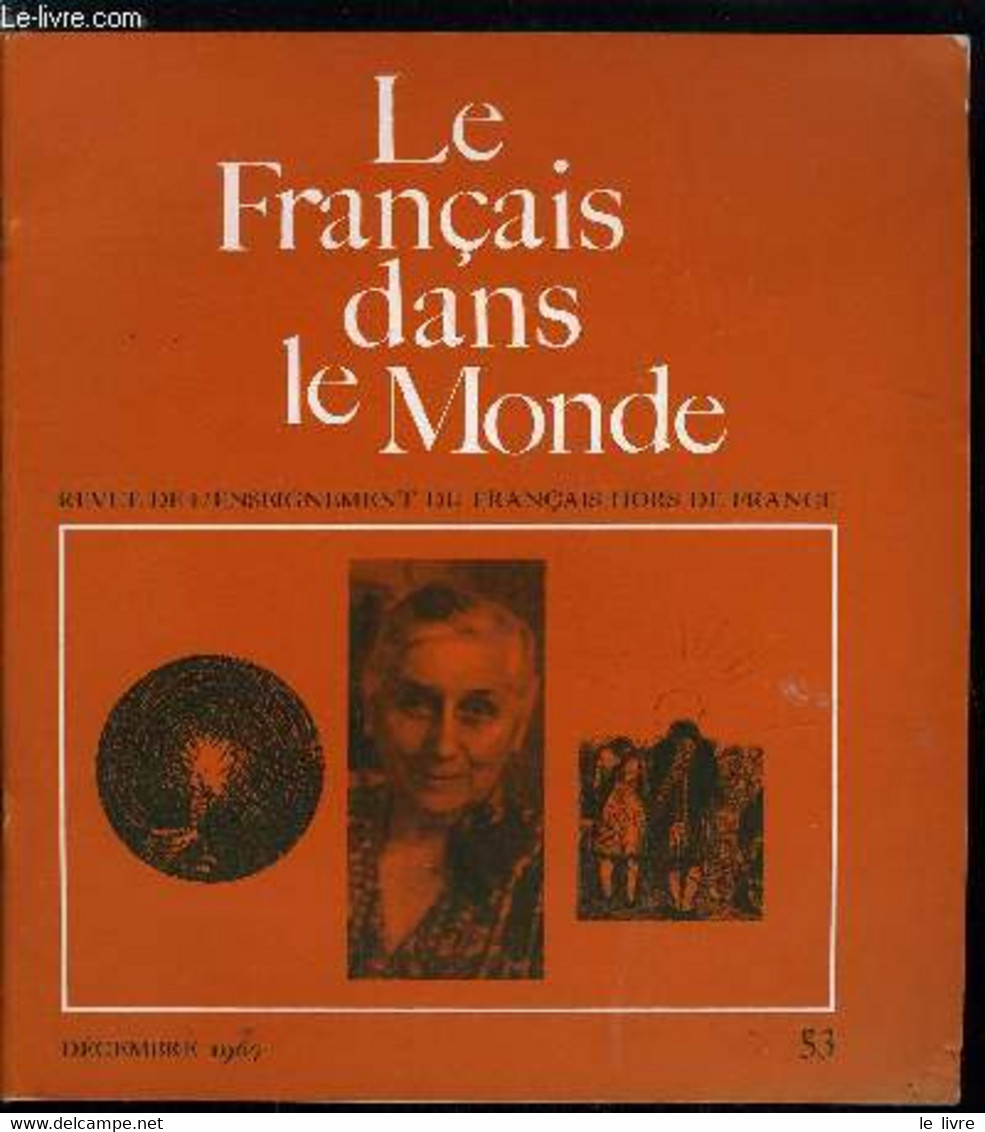 Le Français Dans Le Monde N° 53 - Une éducatrice : Mme Hatinguais Par Jean Auba, Le Gout De L'histoire Par Marc Blancpai - Atlanti