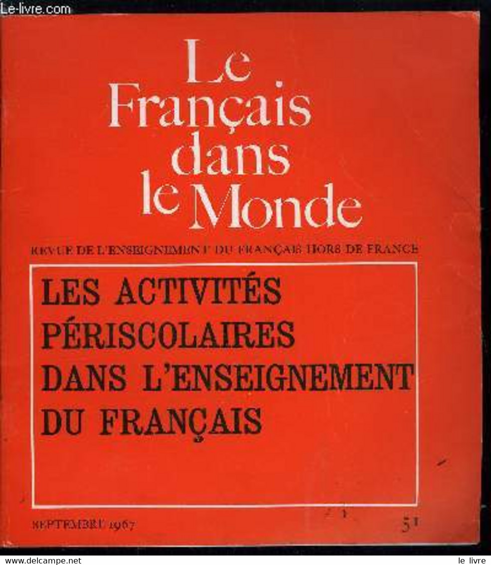 Le Français Dans Le Monde N° 51 - Le Périscolaire N'est Pas Un Luxe Par Mme M. Kellerman, Le Club Français Par F. Handys - Atlanti