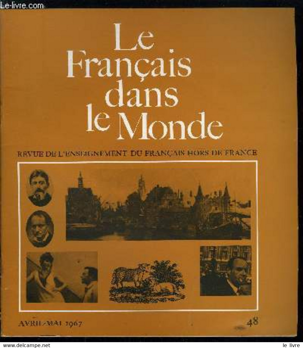 Le Français Dans Le Monde N° 48 - Romans Actuels, Oeuvres De Recherche Et De Cri Par Régis Boyer, Les écrivains Jugent L - Atlanten