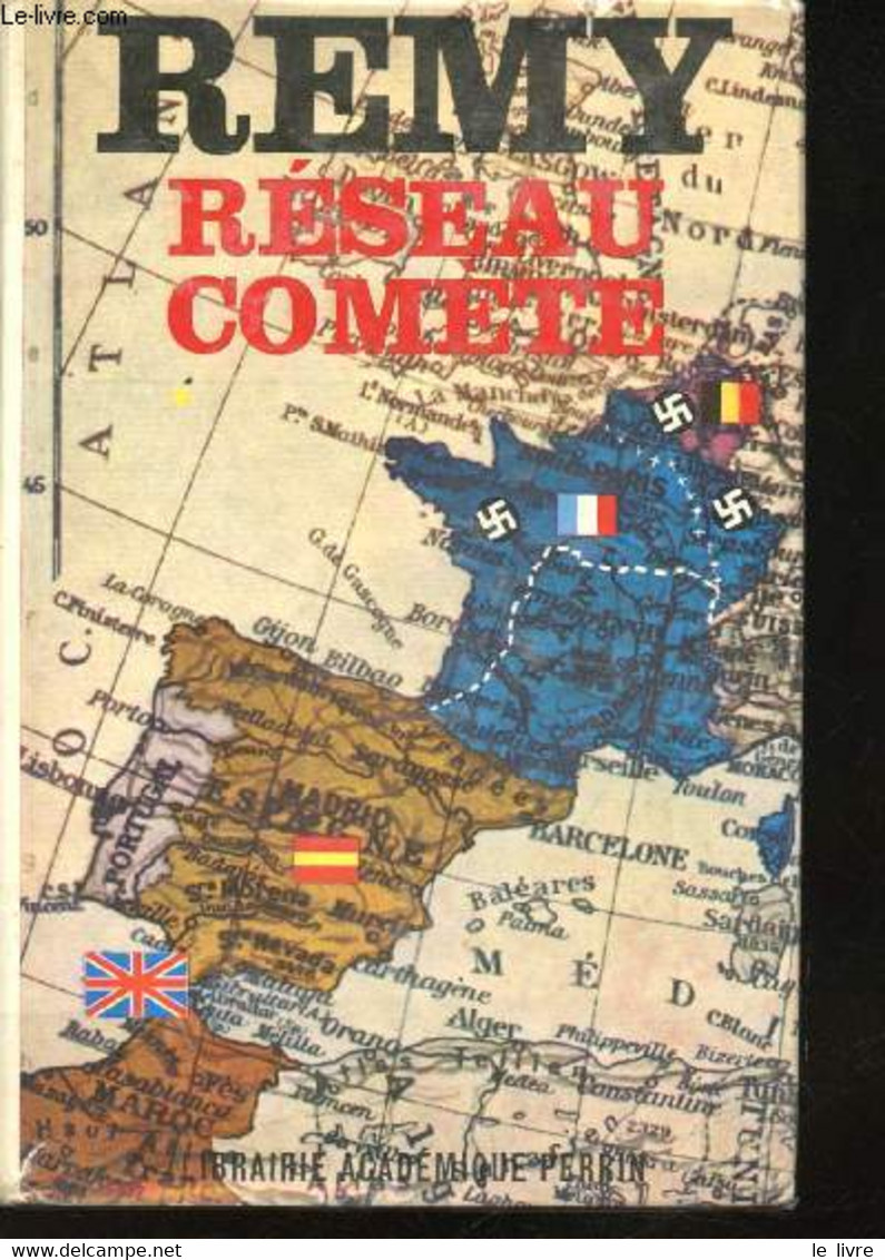 Réseau Comète. Tome1. - REMY. - 1966 - Guerre 1939-45