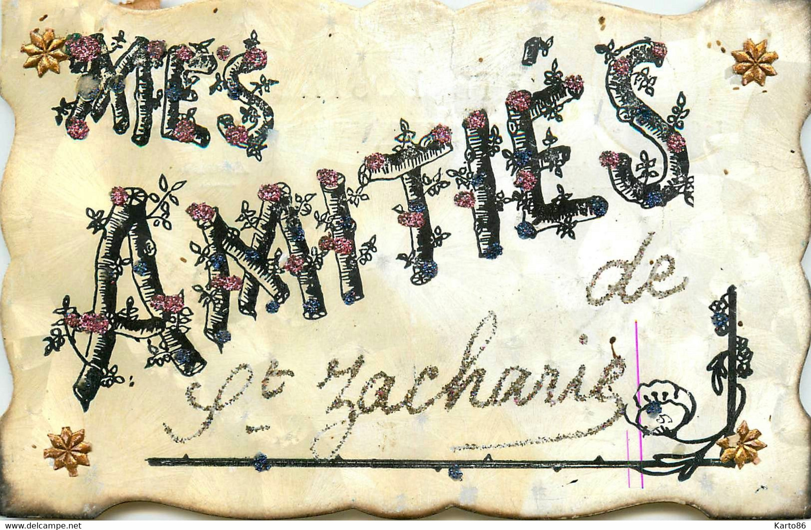 St Zacharie * Souvenir Du Village * Mes Amitiés ! * Paillettes - Saint-Zacharie