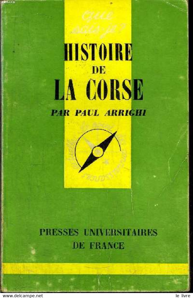 Que Sais-je? N° 262 Histoire De La Corse - Arrighi Paul - 1969 - Corse