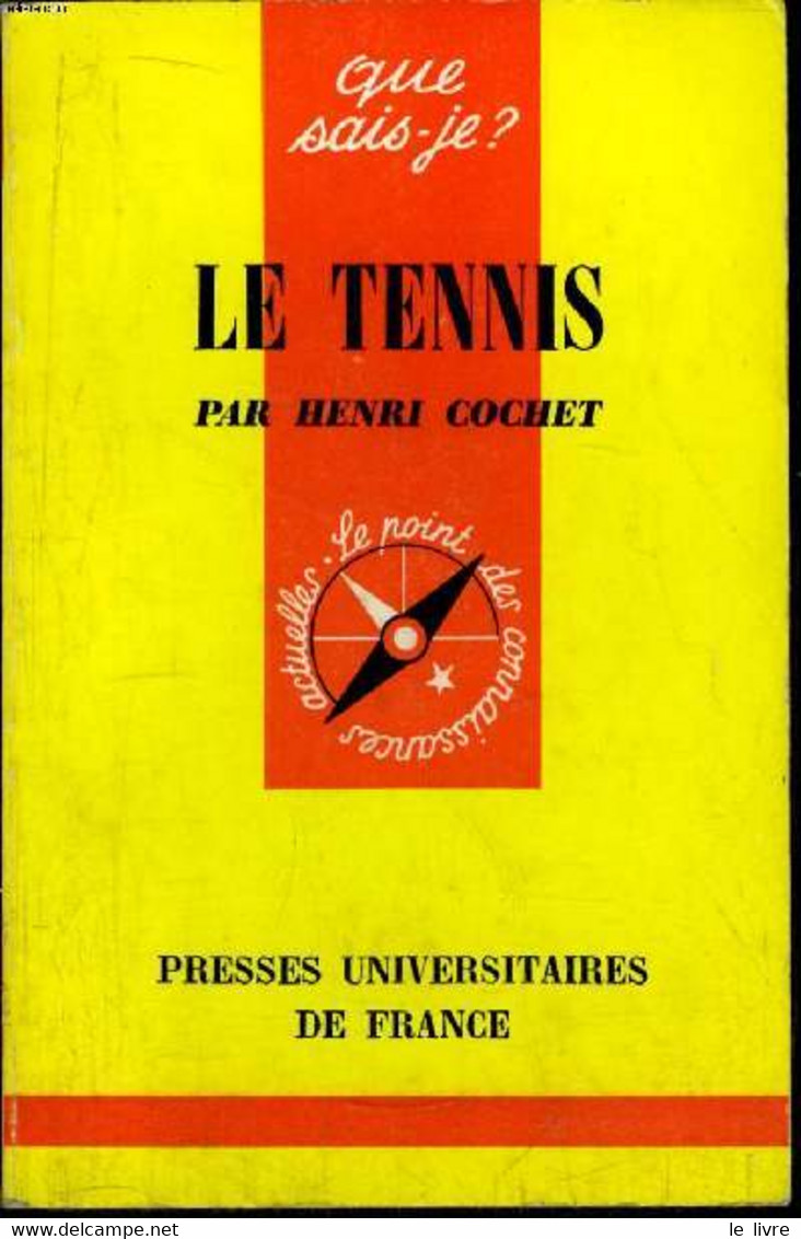 Que Sais-je? N° 1084 Le Tennis - Cochet Henri - 1973 - Books