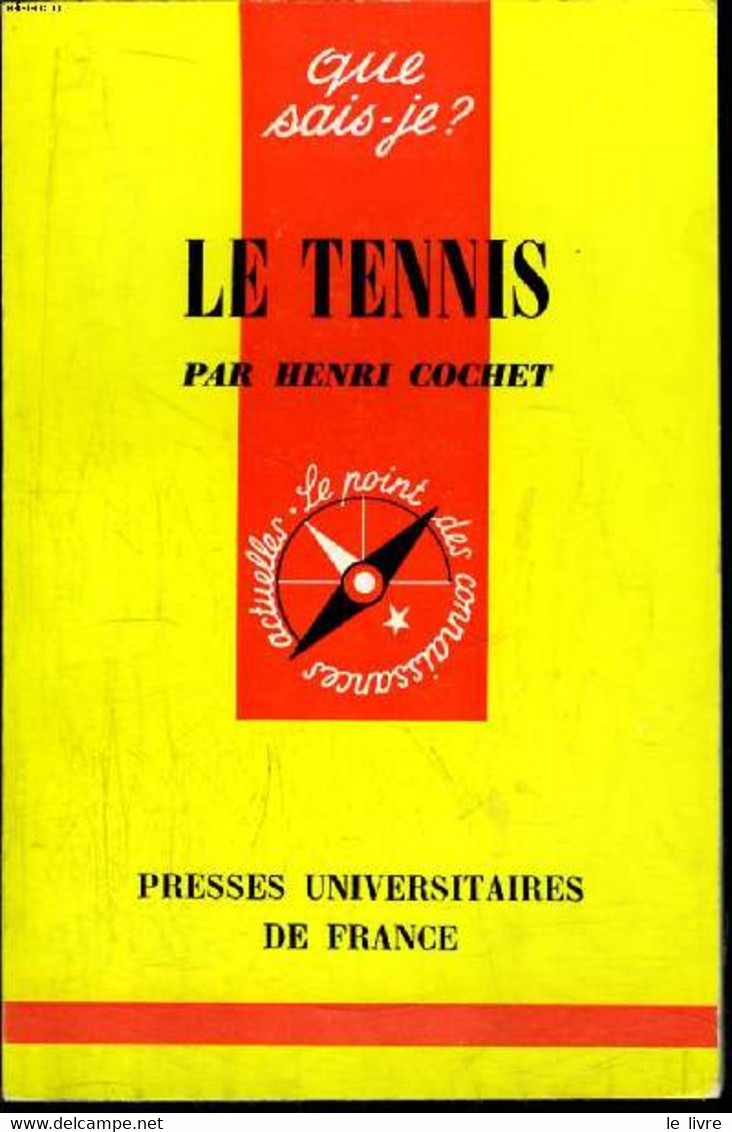 Que Sais-je? N° 1084 Le Tennis - Cochet Henri - 1967 - Libri