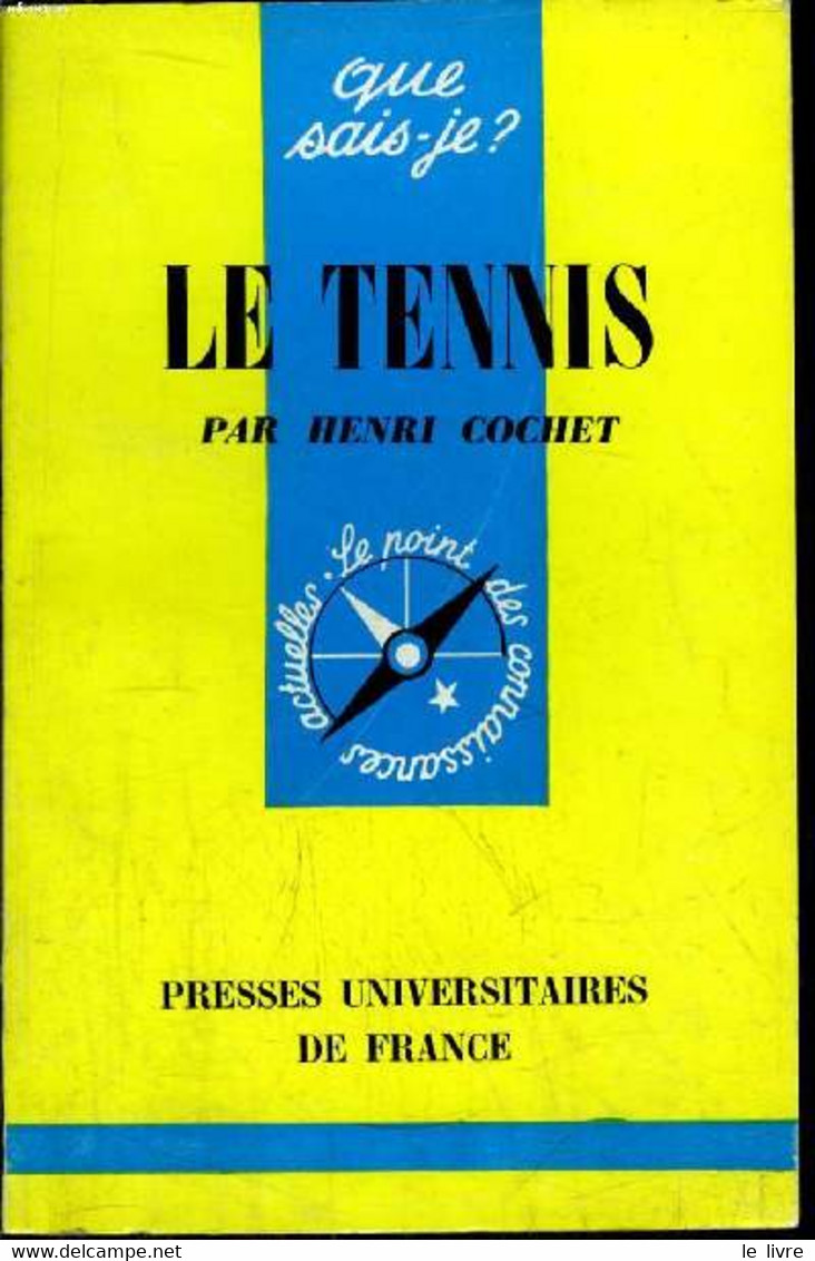 Que Sais-je? N° 1084 Le Tennis - Cochet Henri - 1964 - Bücher