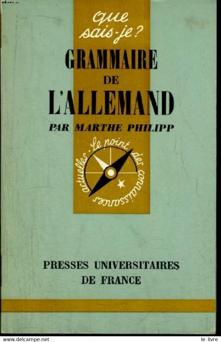 Que Sais-je? N° 1560 Grammaire De L'allemand - Philipp Marthe - 1974 - Atlas