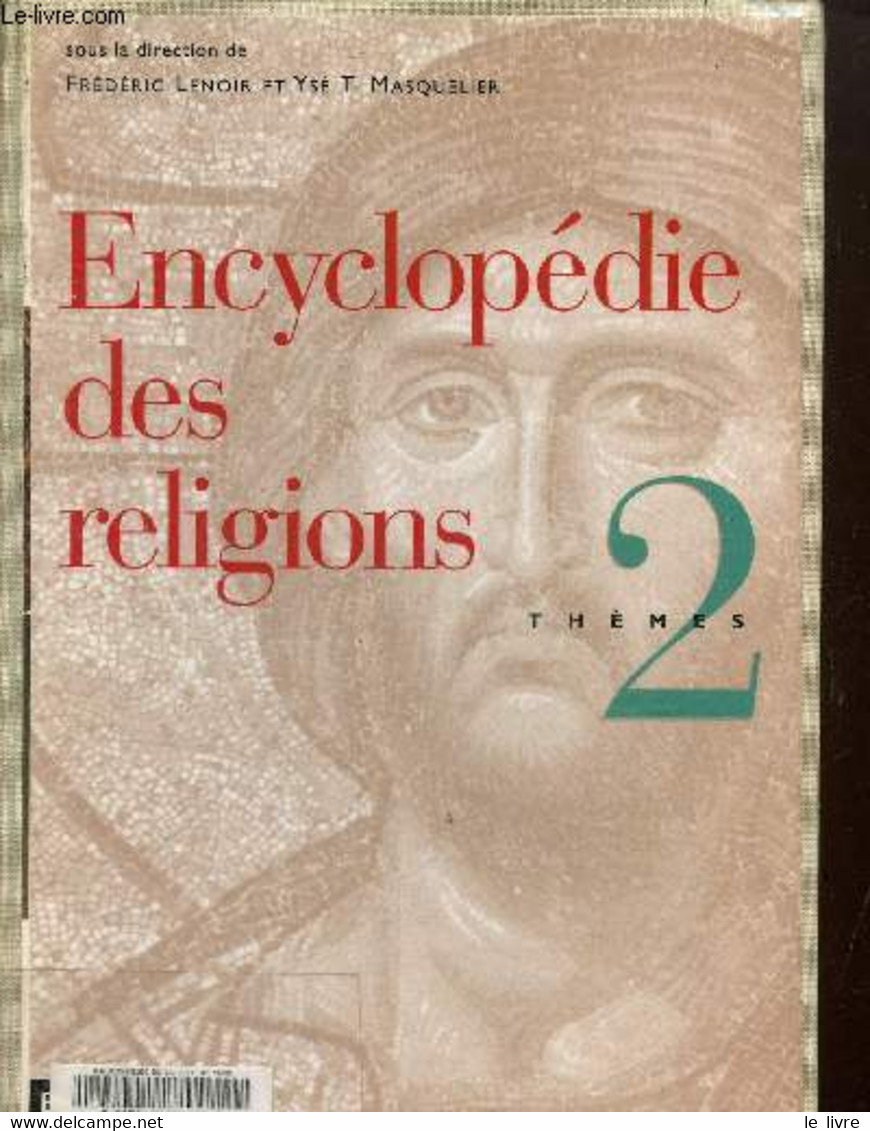 Encyclopédie Des Religions, Thèmes 3 - Lenoir Frédéric Et T.Masquelier Ysé - 1997 - Encyclopédies