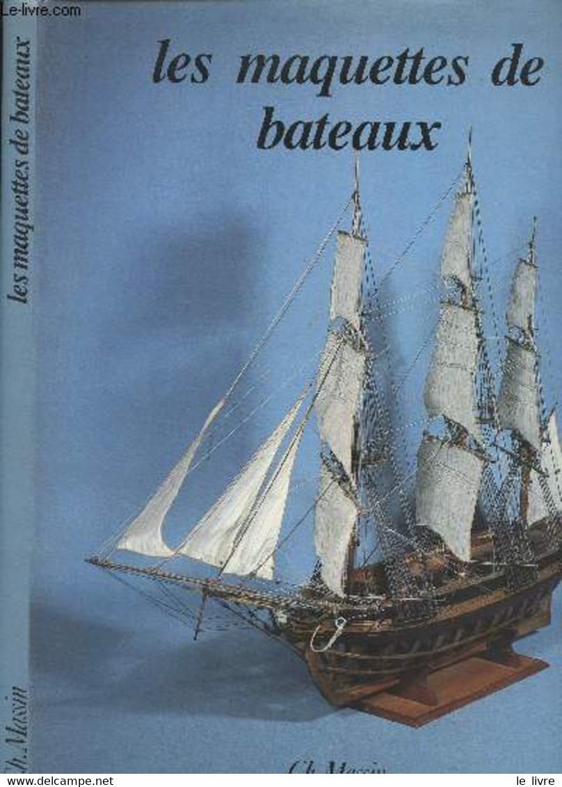 Les Maquettes De Bateaux - Favelac Pierre-Marie - 0 - Modellbau