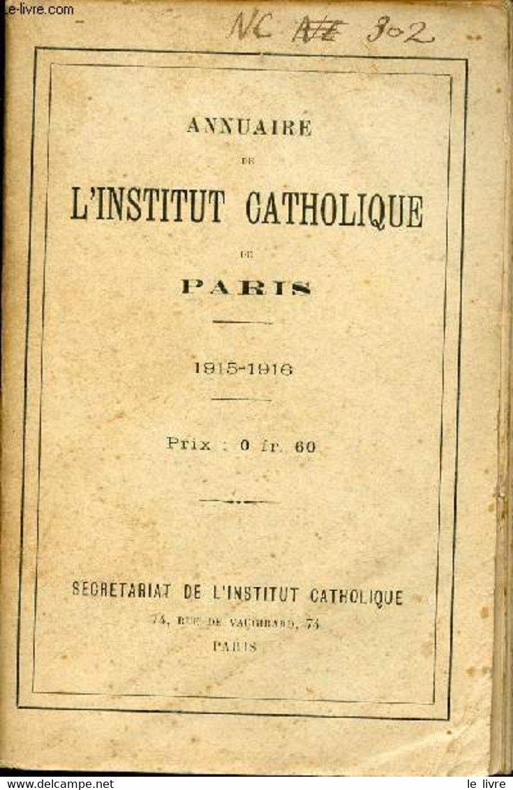 Annuaire De L'institut Catholique De Paris 1915-1916. - Collectif - 1916 - Agendas Vierges