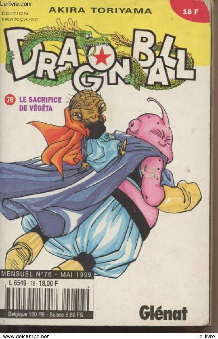 Dragon Ball N°78 Le Sacrifice De Végéta - Toriyama Akira - 1999 - Andere & Zonder Classificatie