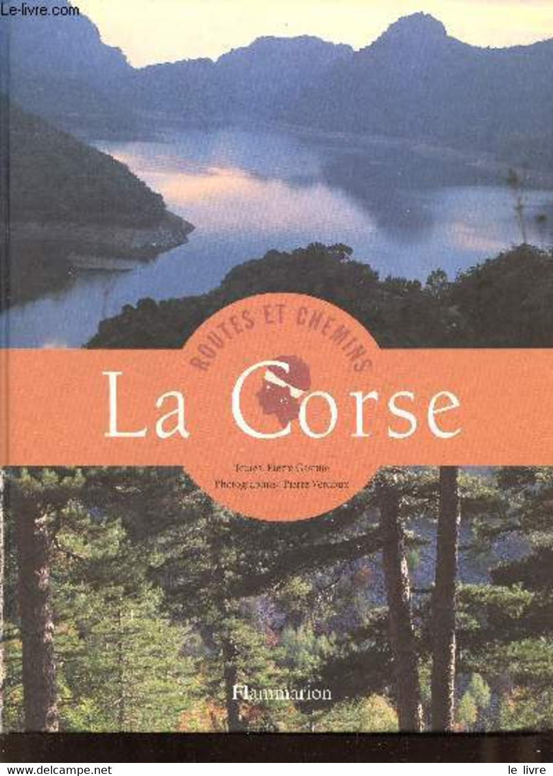 La Corse. - Gastine Pierre & Verdoux Pierre - 2001 - Corse
