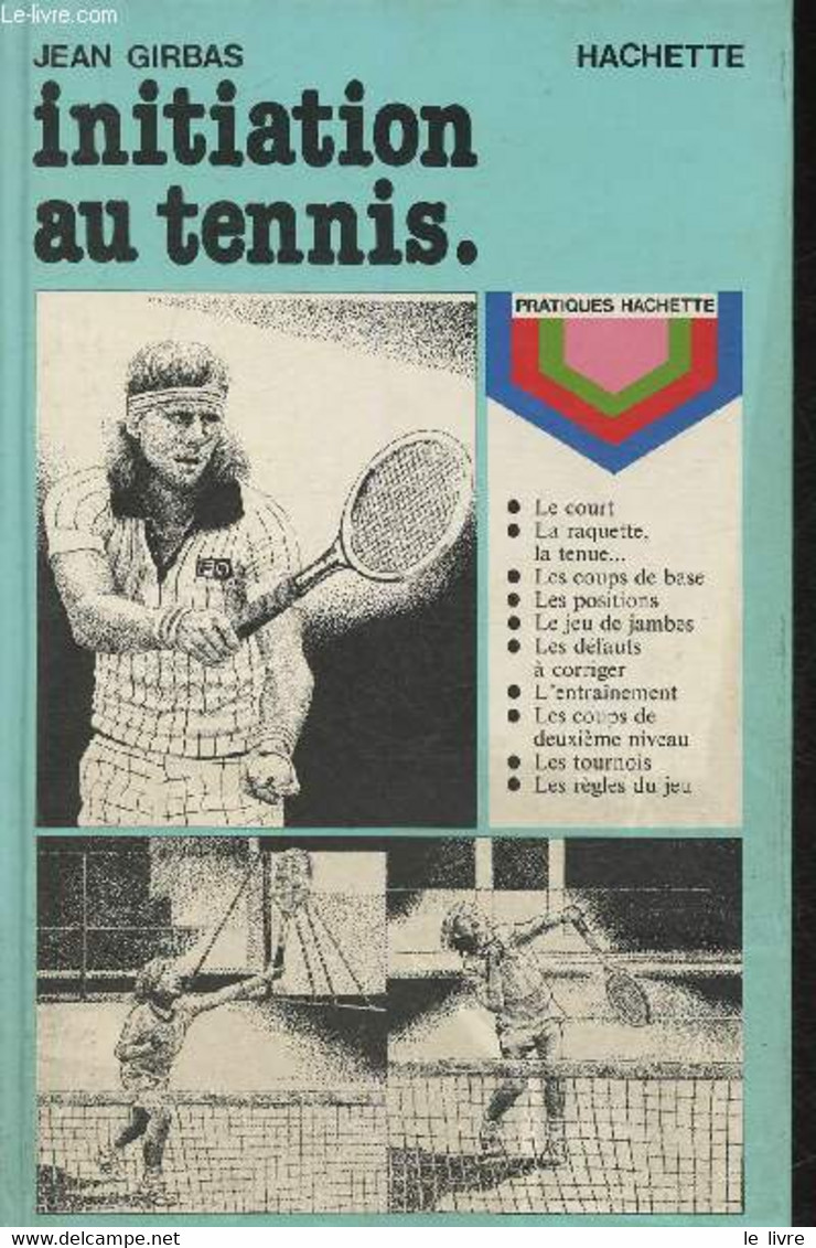 Initiation Au Tennis - Girbas Jean - 1981 - Livres