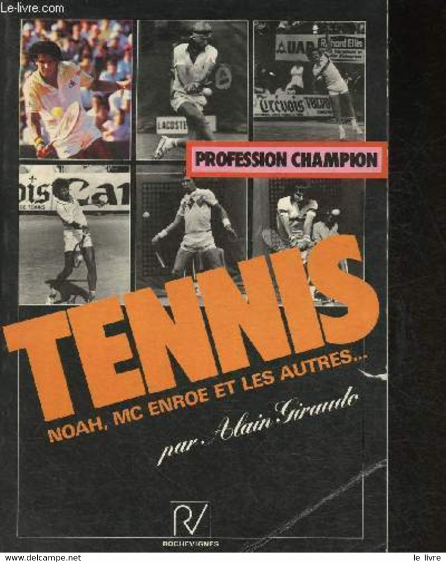 Profession Champion - Tennis - Giraudo Alain - 1983 - Livres