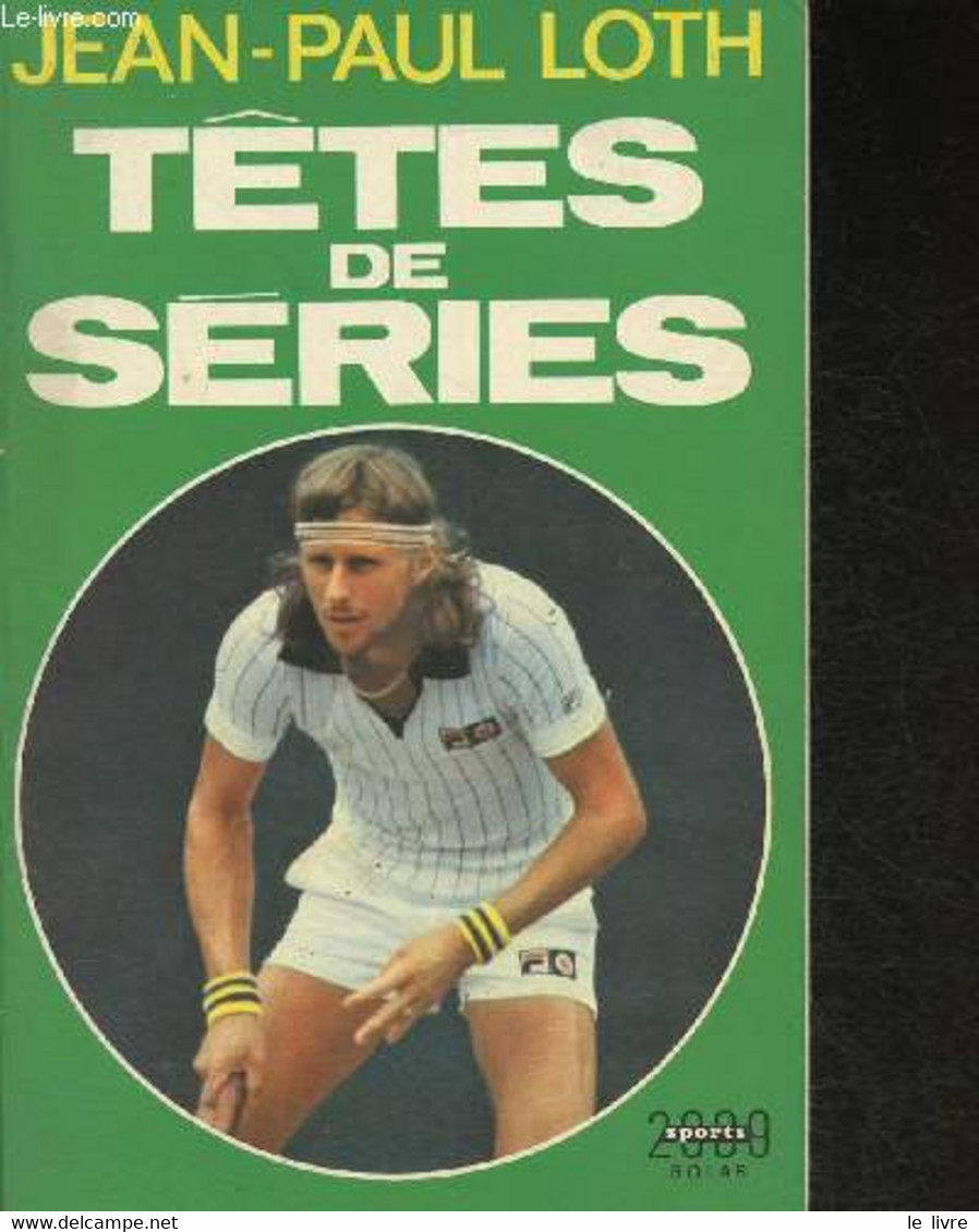 Têtes De Séries - Loth Jean-Paul - 1979 - Libros