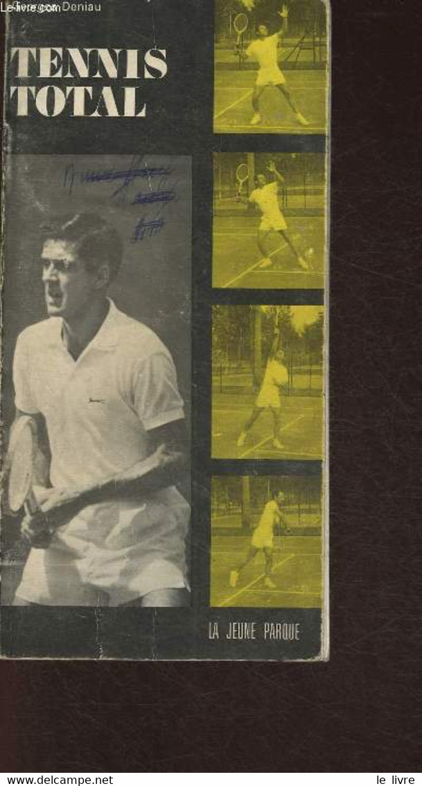 Tennis Total- Méthode En 7 Classes - Deniau Georges - 1970 - Livres