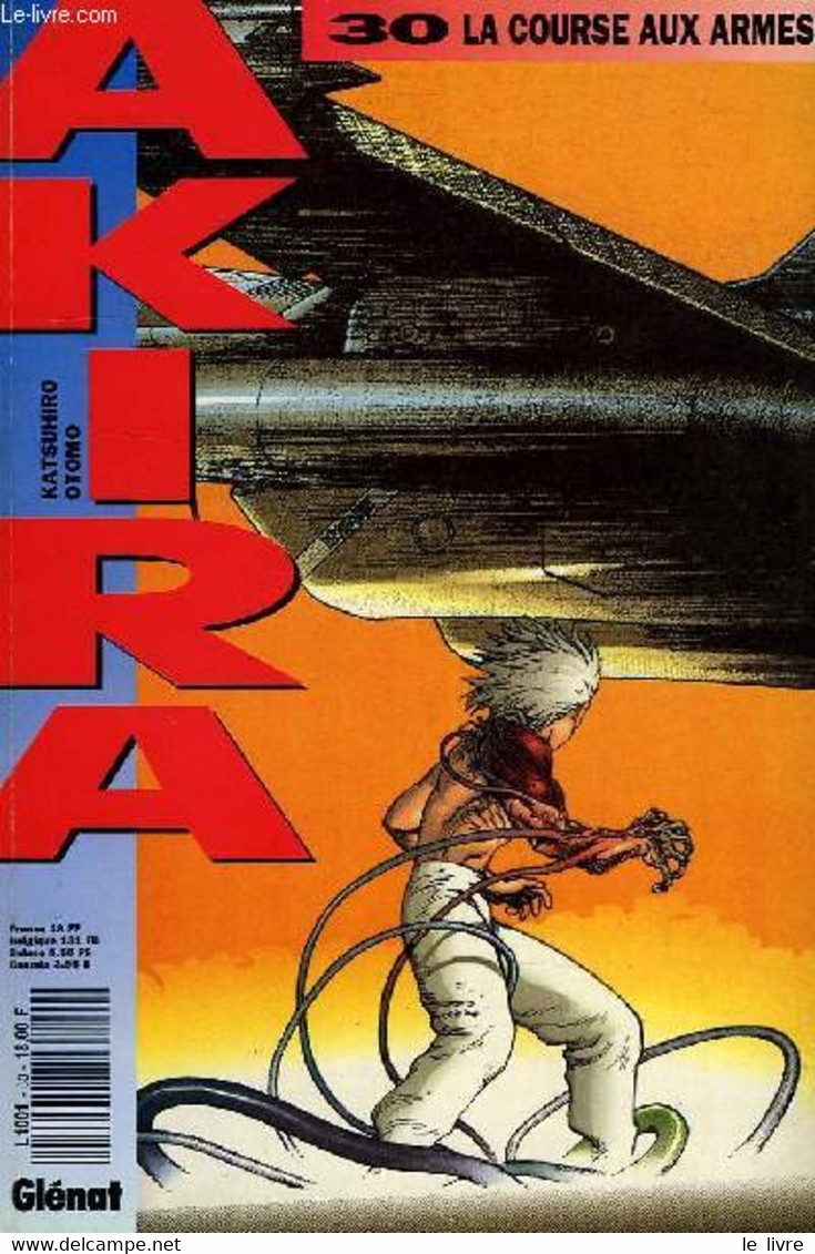 AKIRA, TOME 30, LA COURSE AUX ARMES - OTOMO KATSUHIRO - 1992 - Autres & Non Classés