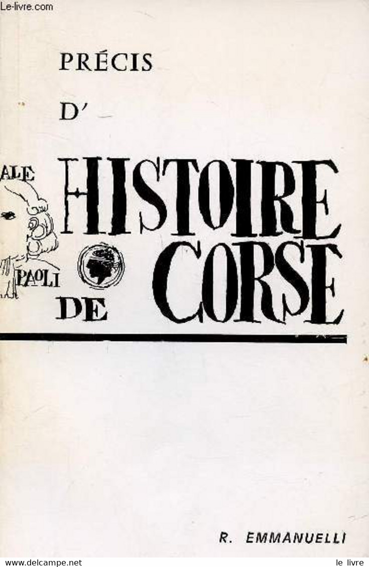 Précis D'histoire De Corse - Emmanuelli R. - 1970 - Corse