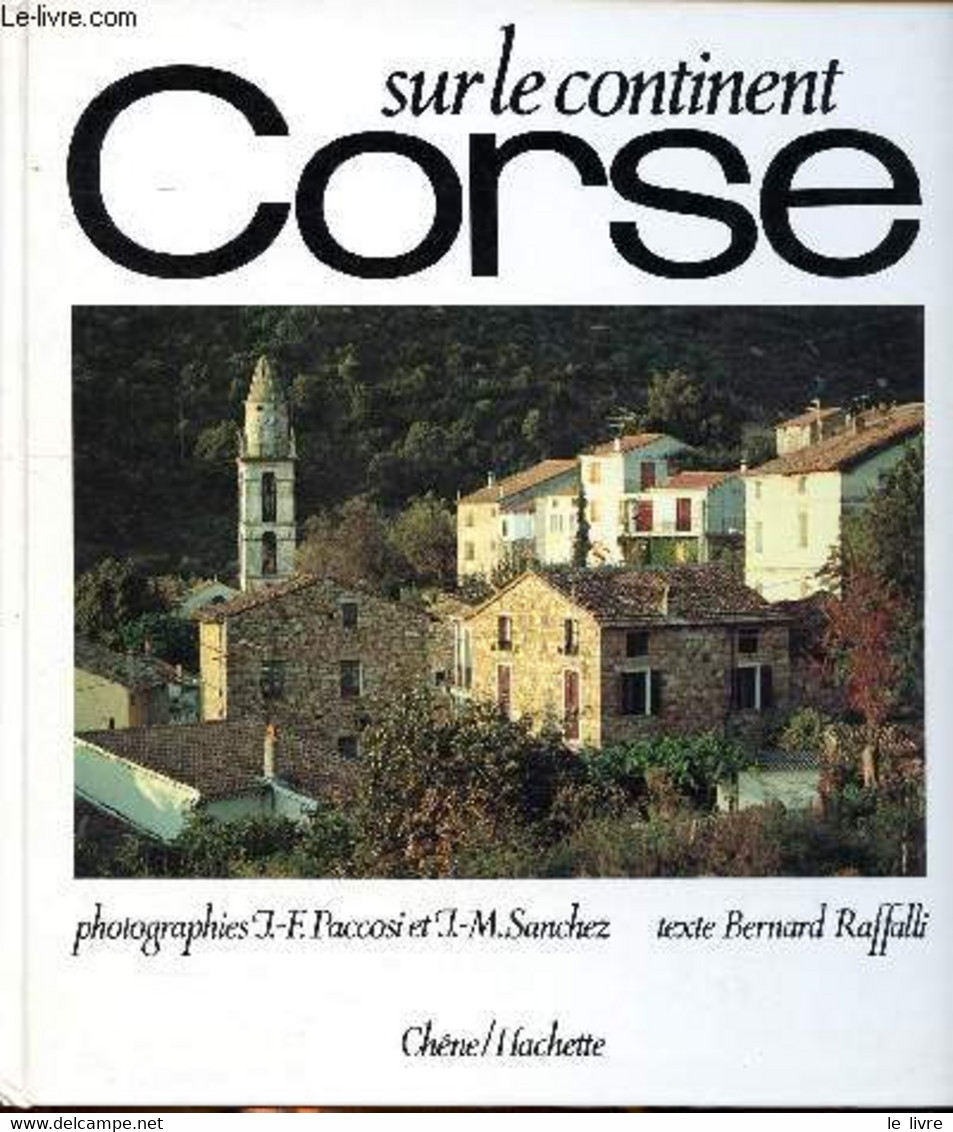 Sur Le Continent Corse - Raffalli Bernard - 1981 - Corse