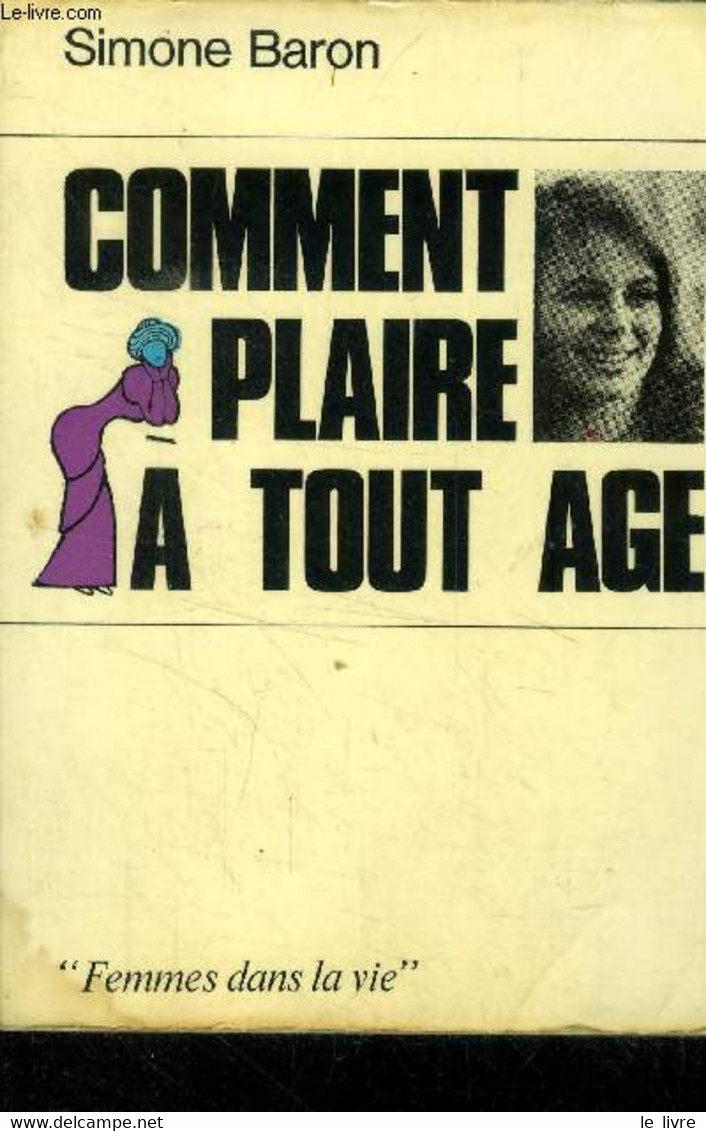 Comment Plaire A Tout Age - Baron Simone - 1970 - Books