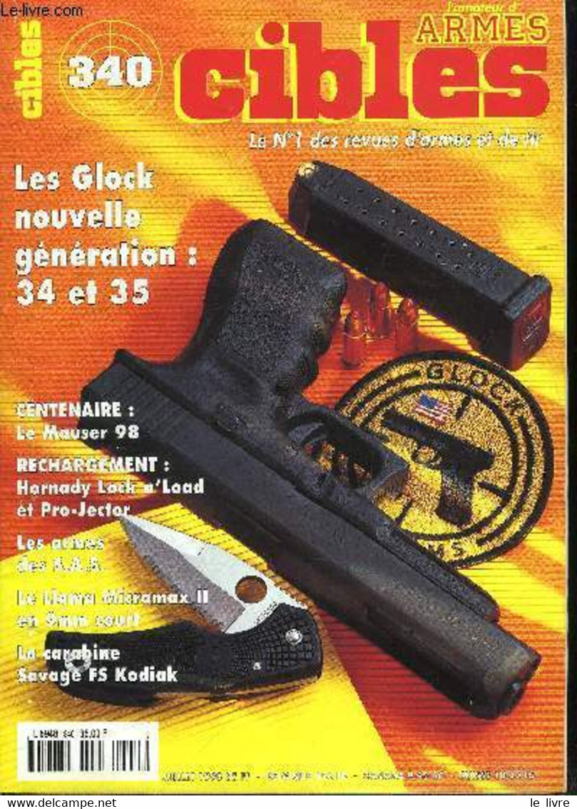 Cibles - La Revue Des Armes & Du Tir N° 340 - Bilan Et Enseignement Des Menaces Pesant Sur Les Amateurs D'armes, Le Rech - Frans