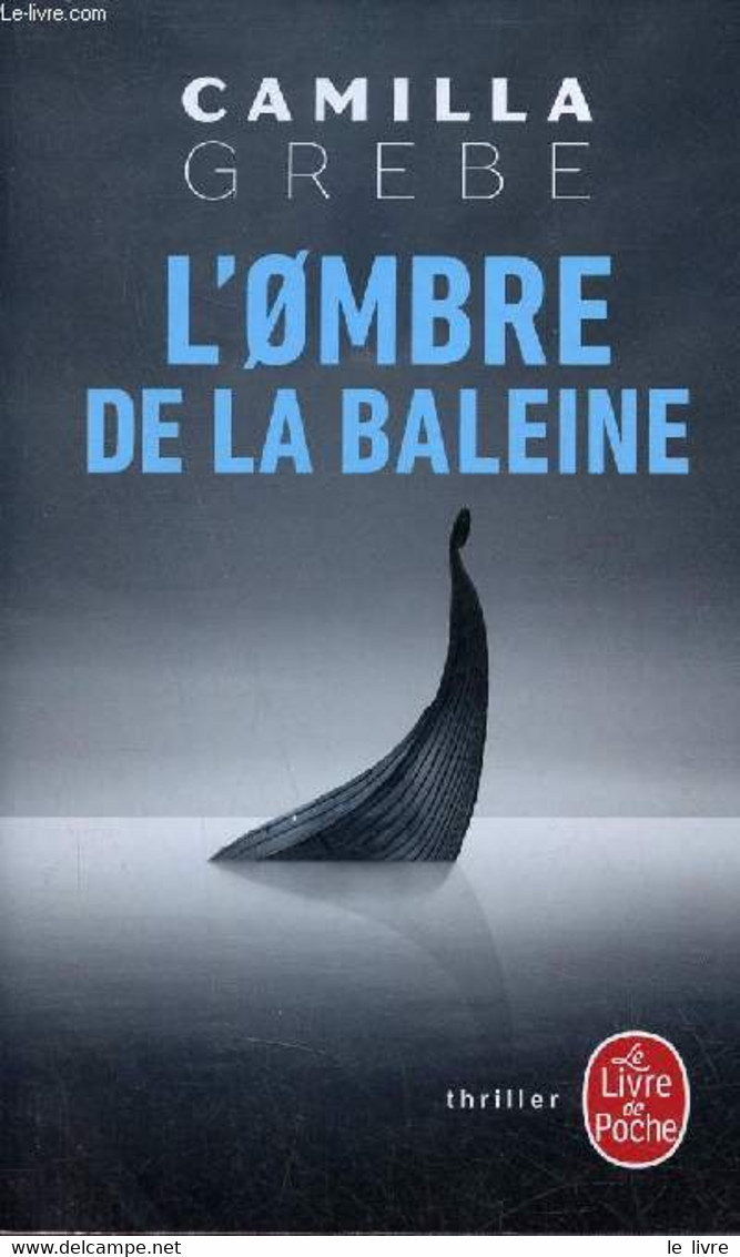 L'ombre De La Baleine - Thriller - Collection Le Livre De Poche N°35662. - Grebe Camilla - 2020 - Other & Unclassified