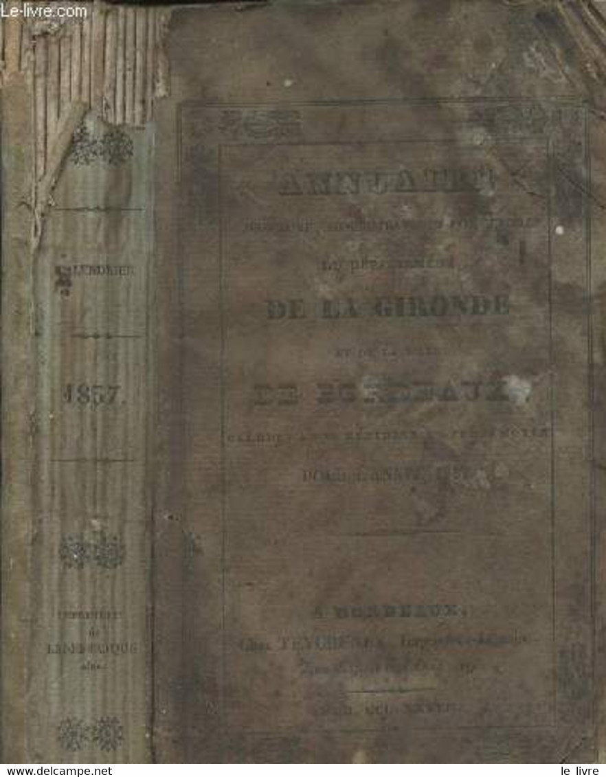 Annuaire Judiciaire, Administratif Et Commercial Du Département De La Gironde Et De La Ville De Bordeaux Pour L'année 18 - Annuaires Téléphoniques