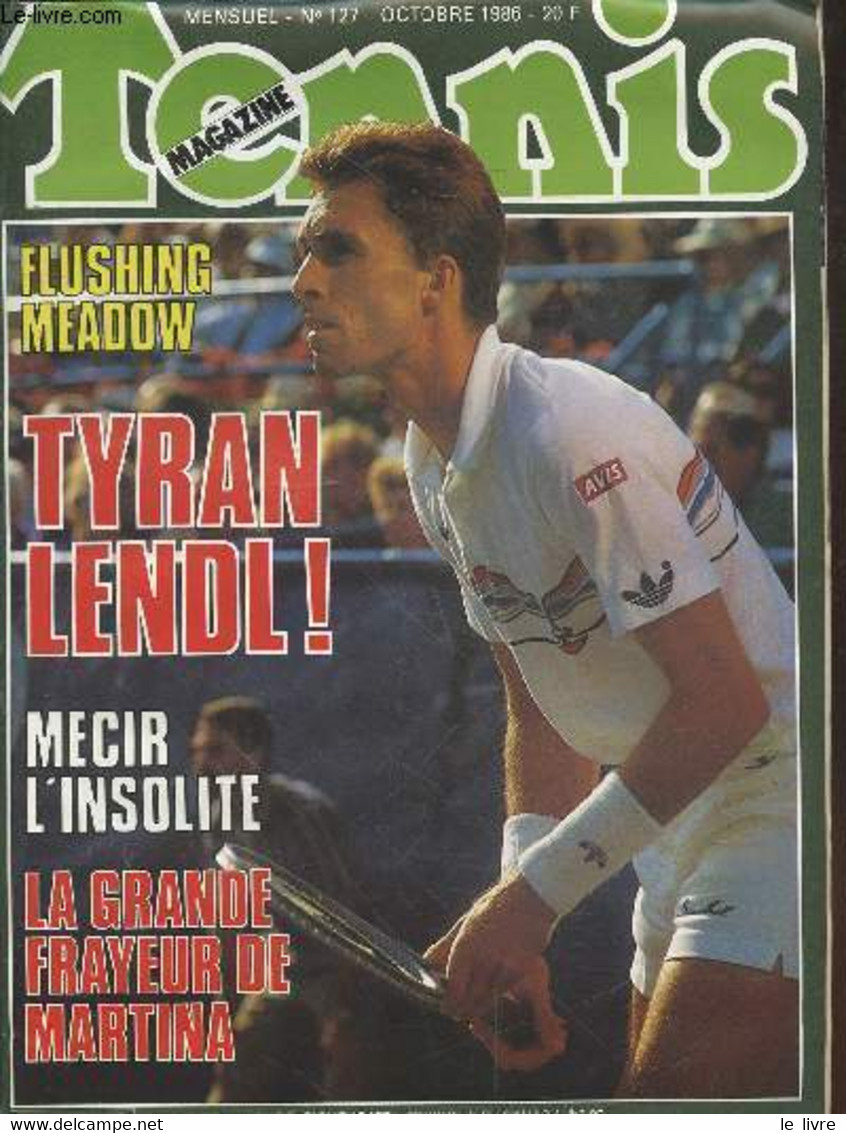 Tennis Magazine N°127 Octobre 1986 (un Poster De Stefan Edberg Inclus). Sommaire : La Chronique D'Hervé Duthu - Critériu - Bücher