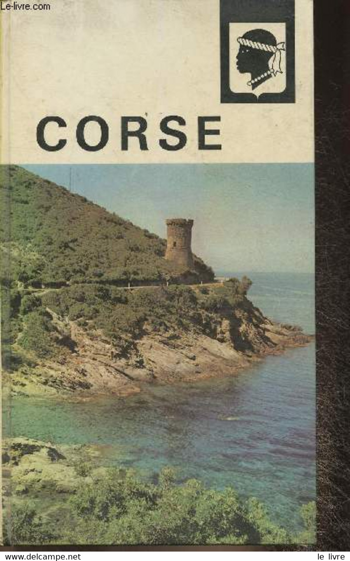 Visages De La Corse - Guelfi J.D., Villat Louis, Ambrosi C., Arrighi P. - 1967 - Corse