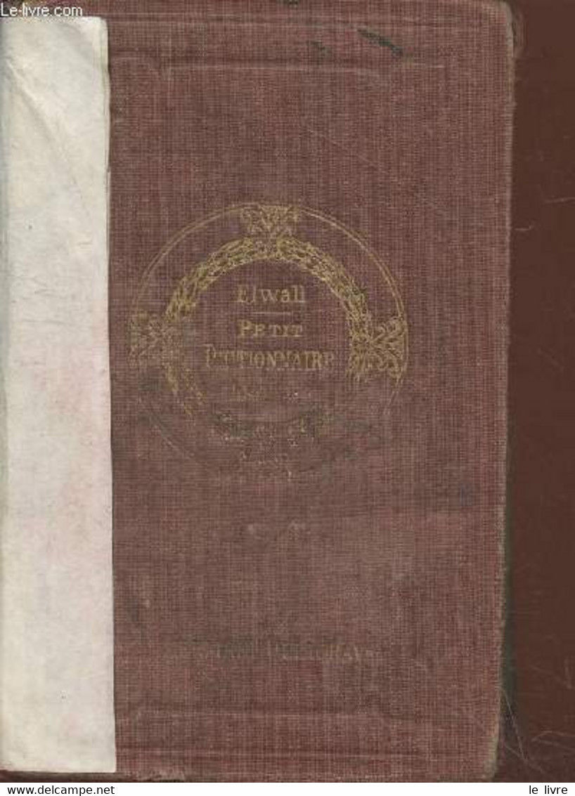 Petit Dictionnaire Anglais-Français Et Français-Anglais à L'usage Des Cours élémentaires (33ème édition) - Suivi D'un Ap - Dictionaries, Thesauri