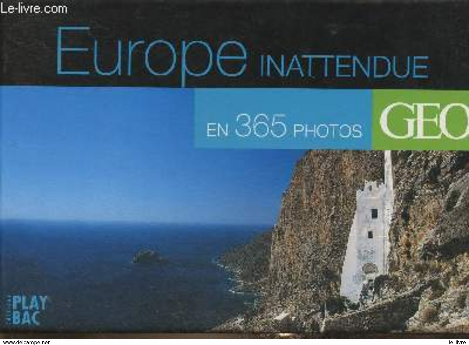Europe Inattendue En 365 Photos - Collectif - 2007 - Agende & Calendari