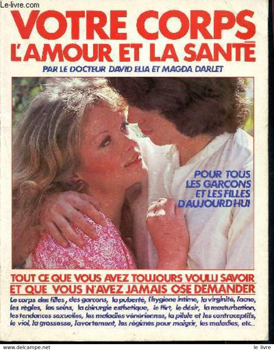 Guide OK ! N°1 Votre Corps - L'amour Et La Santé - Pour Tous Les Garçons Et Les Filles D'aujourd'hui - Tout Ce Que Vous - Libros