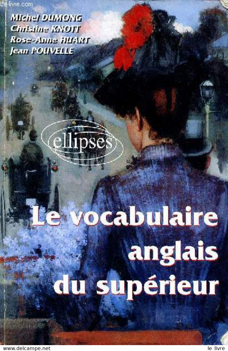 Le Vocabulaire Anglais Du Supérieur - Collectif - 2001 - Dictionnaires, Thésaurus