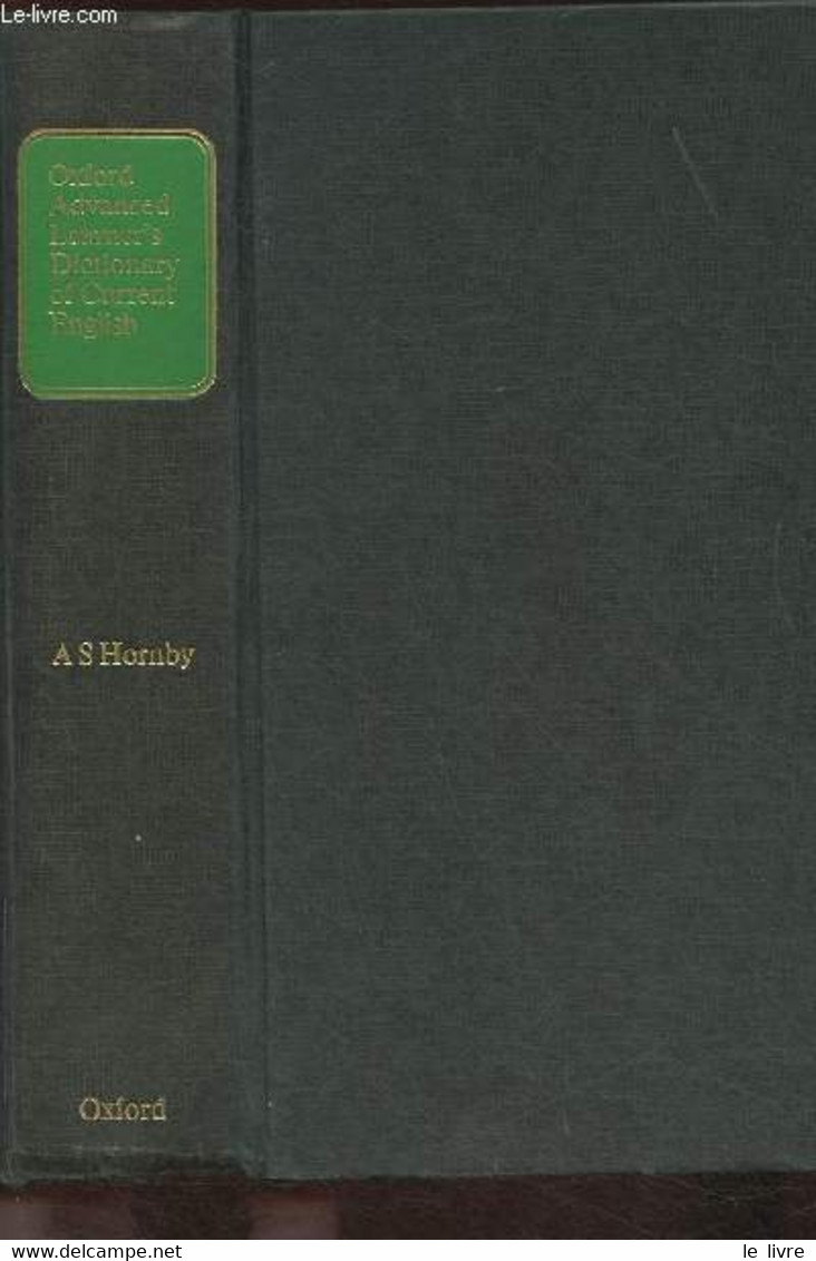 Oxford Advanced Learner's Dictionary Of Current English - Hornby A.S., Cowie A.P., Windsor Lewis J. - 1974 - Dizionari, Thesaurus