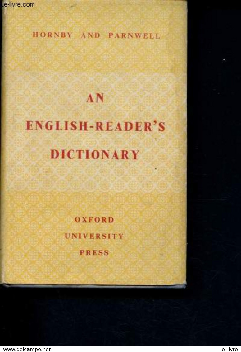 An English-reader's Dictionary - Hornby A. S., Parnwell E. C. - 1963 - Dictionnaires, Thésaurus